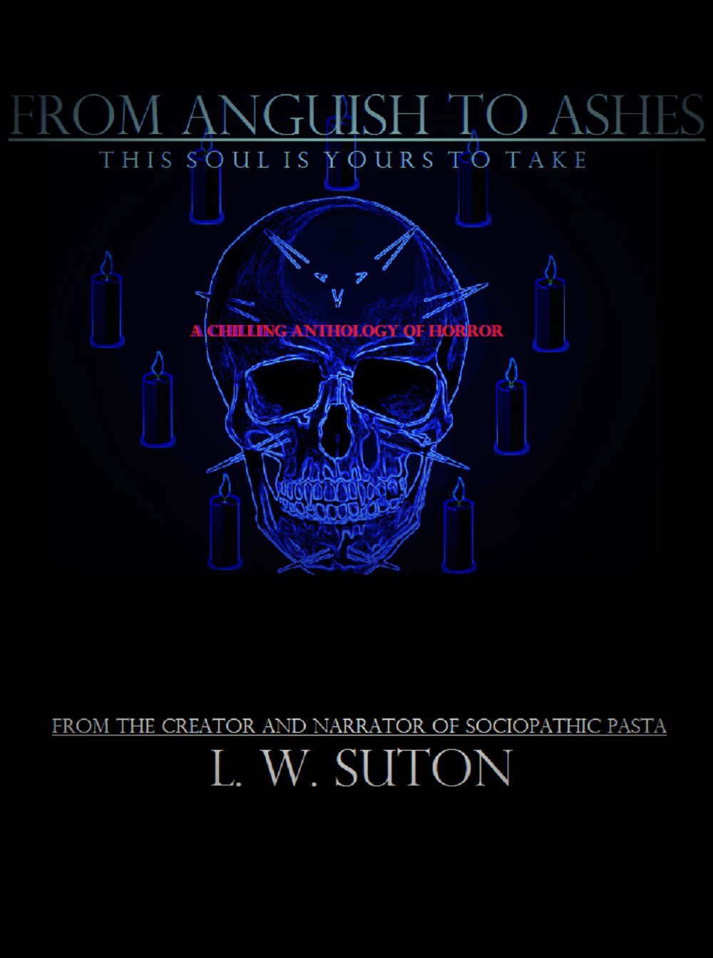 From Anguish to Ashes: This Soul Is Yours to Take poster