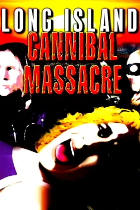 The Long Island Cannibal Massacre poster