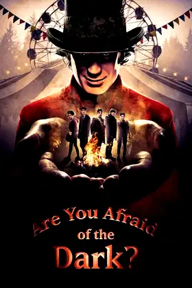 Are You Afraid of the Dark? poster