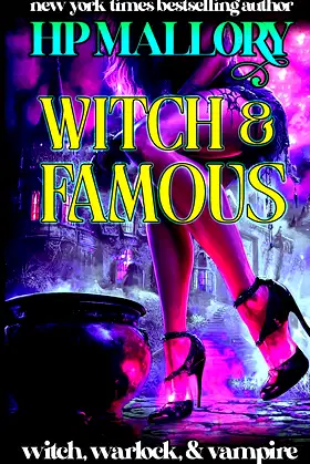 Witch and Famous: A Witch Romance Series (Witch, Warlock and Vampire) poster