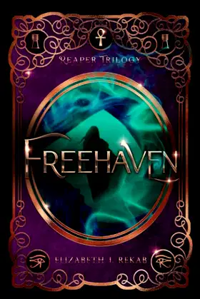 Freehaven: Book Three of The Reaper Trilogy poster