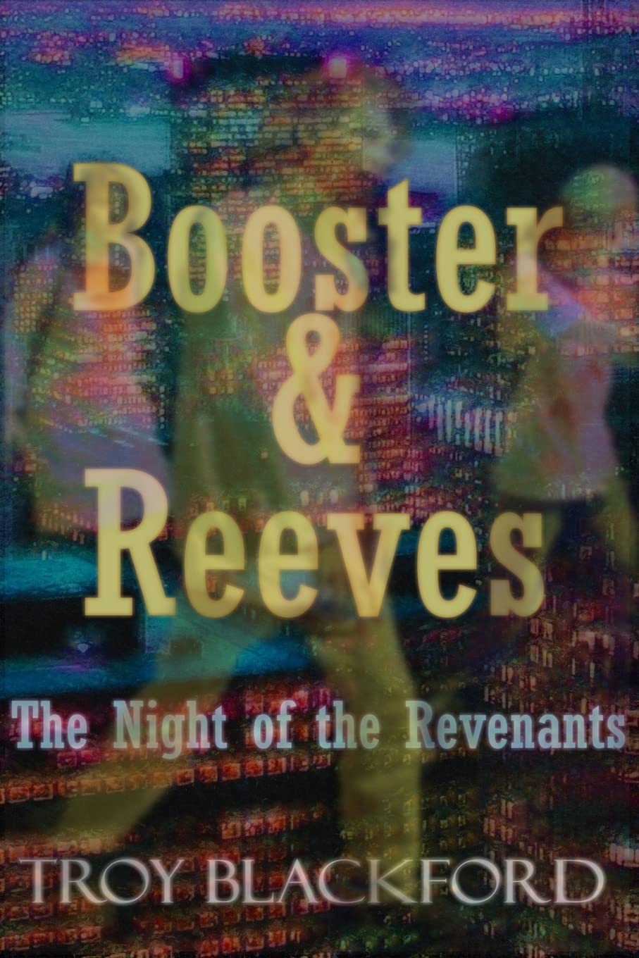Booster & Reeves: The Night of the Revenants poster