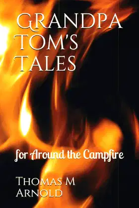 Grandpa Tom's Tales: for Around the Campfire poster
