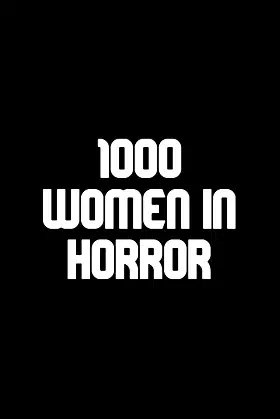 1000 Women in Horror poster
