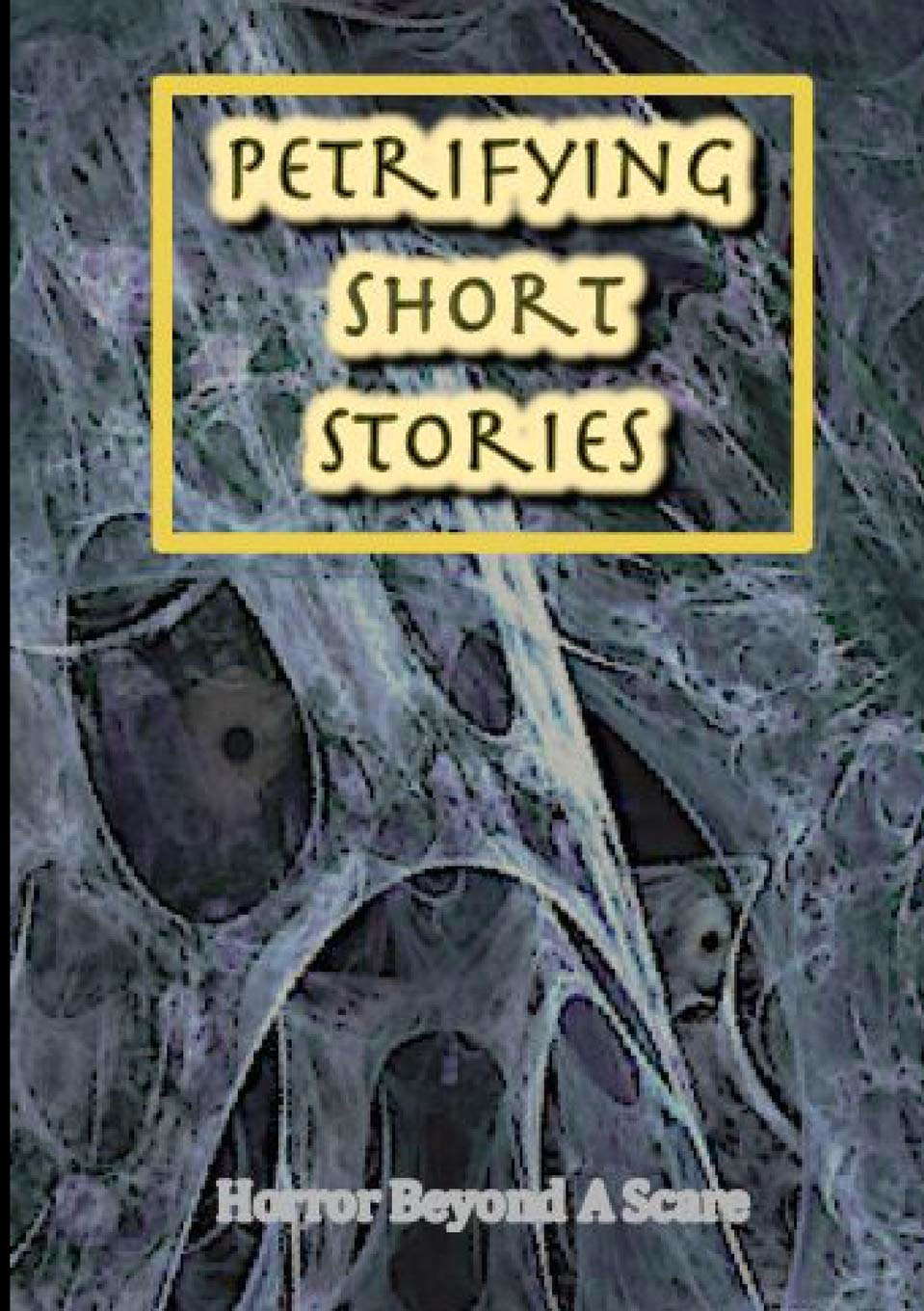 Petrifying Short Stories, Horror Beyond A Scare poster