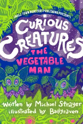 Curious Creatures: The Vegetable Man poster