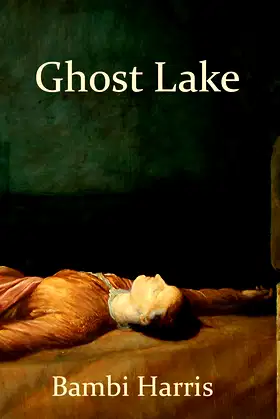 Ghost Lake (The Ominous Trilogy Book 3) poster