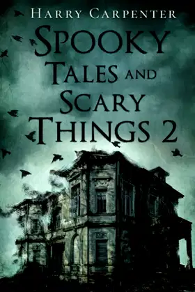 Spooky Tales and Scary Things 2 poster