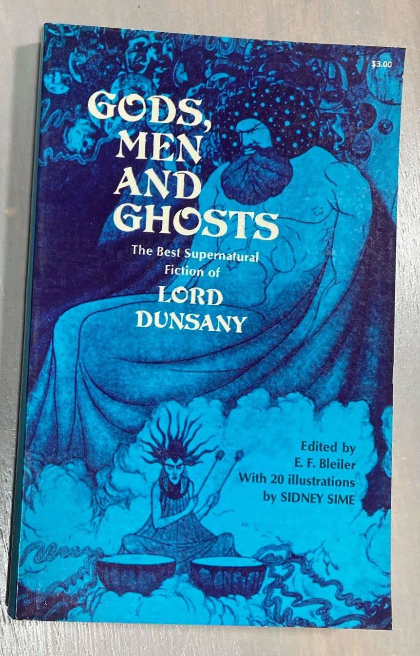 Gods, Men and Ghosts: The Best Supernatural Fiction of Lord Dunsany poster