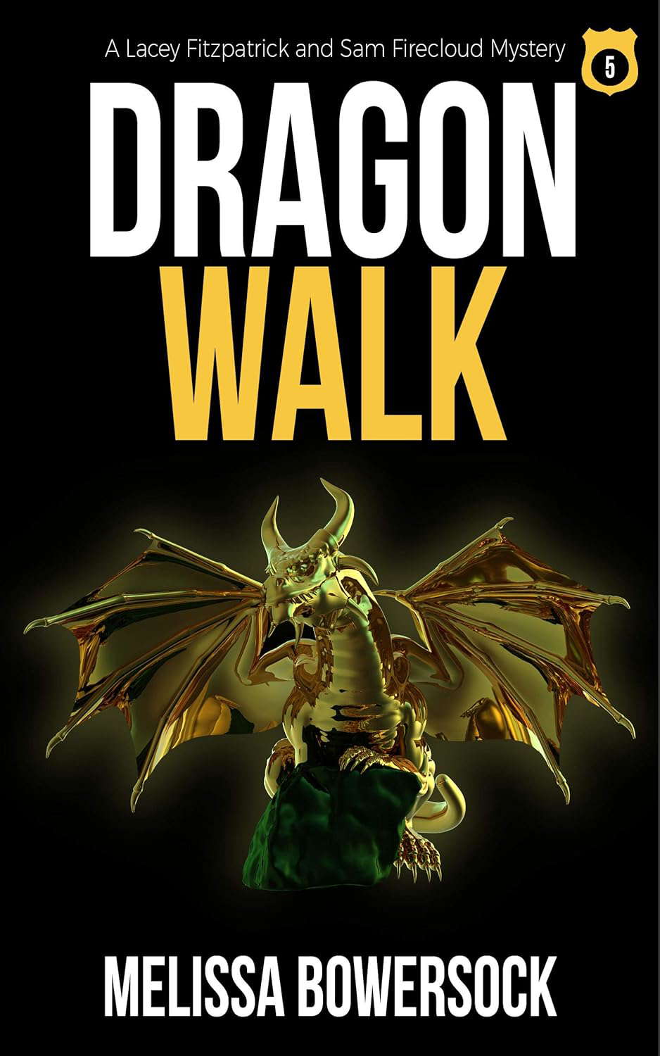 Dragon Walk (A Lacey Fitzpatrick and Sam Firecloud Mystery Book 5) poster