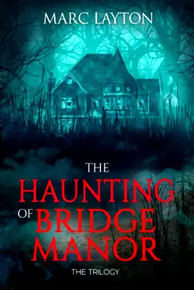 The Haunting of Bridge Manor: The Trilogy poster