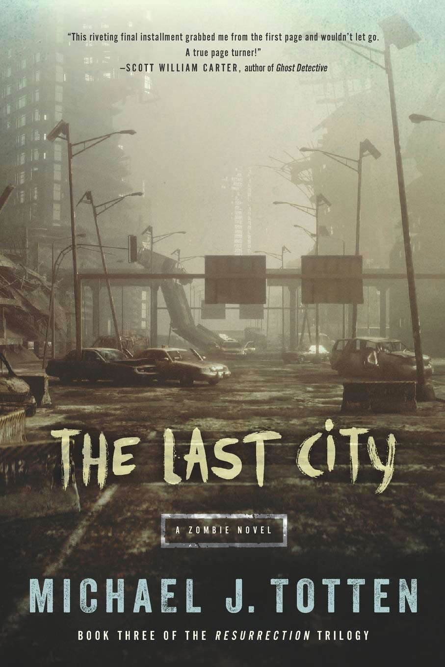 The Last City: A Zombie Novel (Resurrection) poster