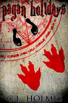Pagan Holidays: or, Happenings ten years' time ago … and a day ... poster