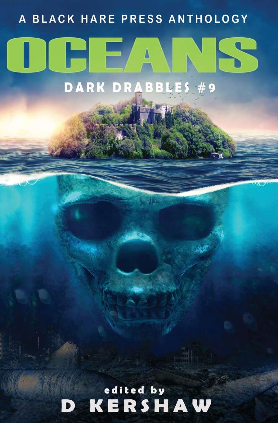 Oceans: A Dark Microfiction Anthology (Dark Drabbles) poster