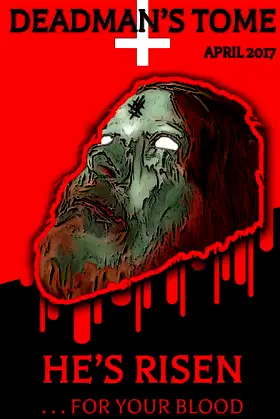 Deadman's Tome He's Risen poster