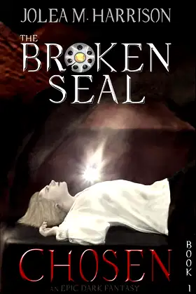 Chosen: An Epic Dark Fantasy Series (The Broken Seal Book 1) poster