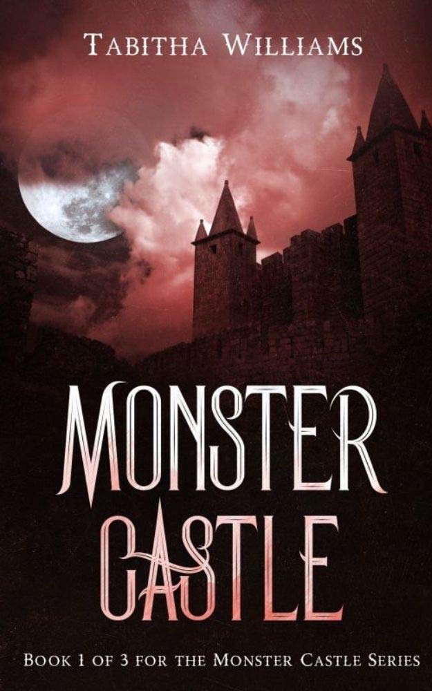 Monster Castle: Book 1 of 3 of the Monster Castle Series poster
