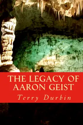 The Legacy of Aaron Geist poster