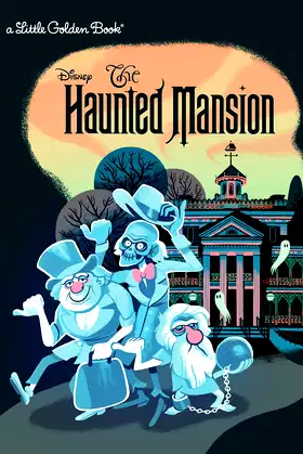 The Haunted Mansion (Disney Classic) (Little Golden Book) poster