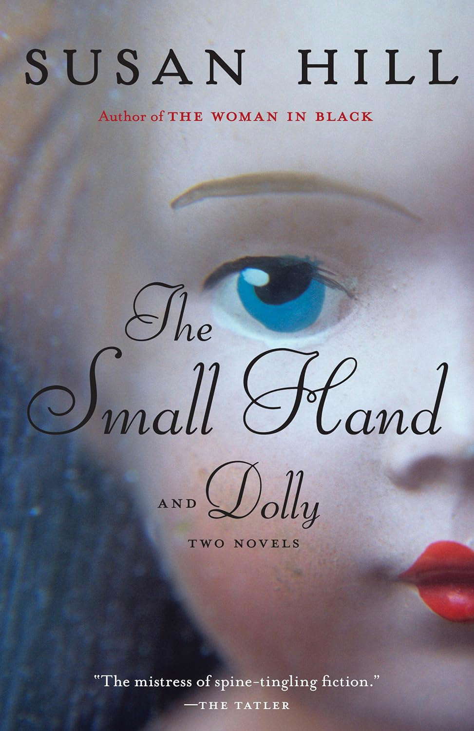The Small Hand & Dolly: Two Novellas poster