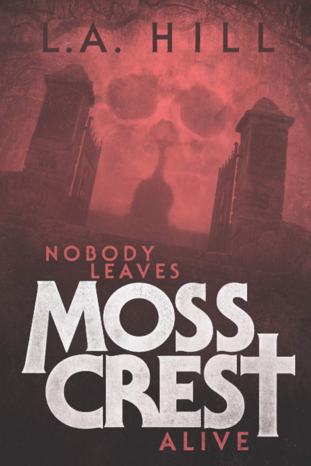 Nobody Leaves Moss Crest Alive poster