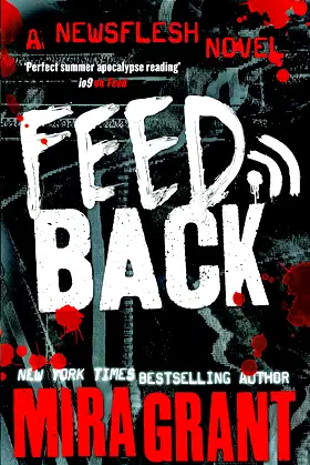 Feedback (Newsflesh Series) poster