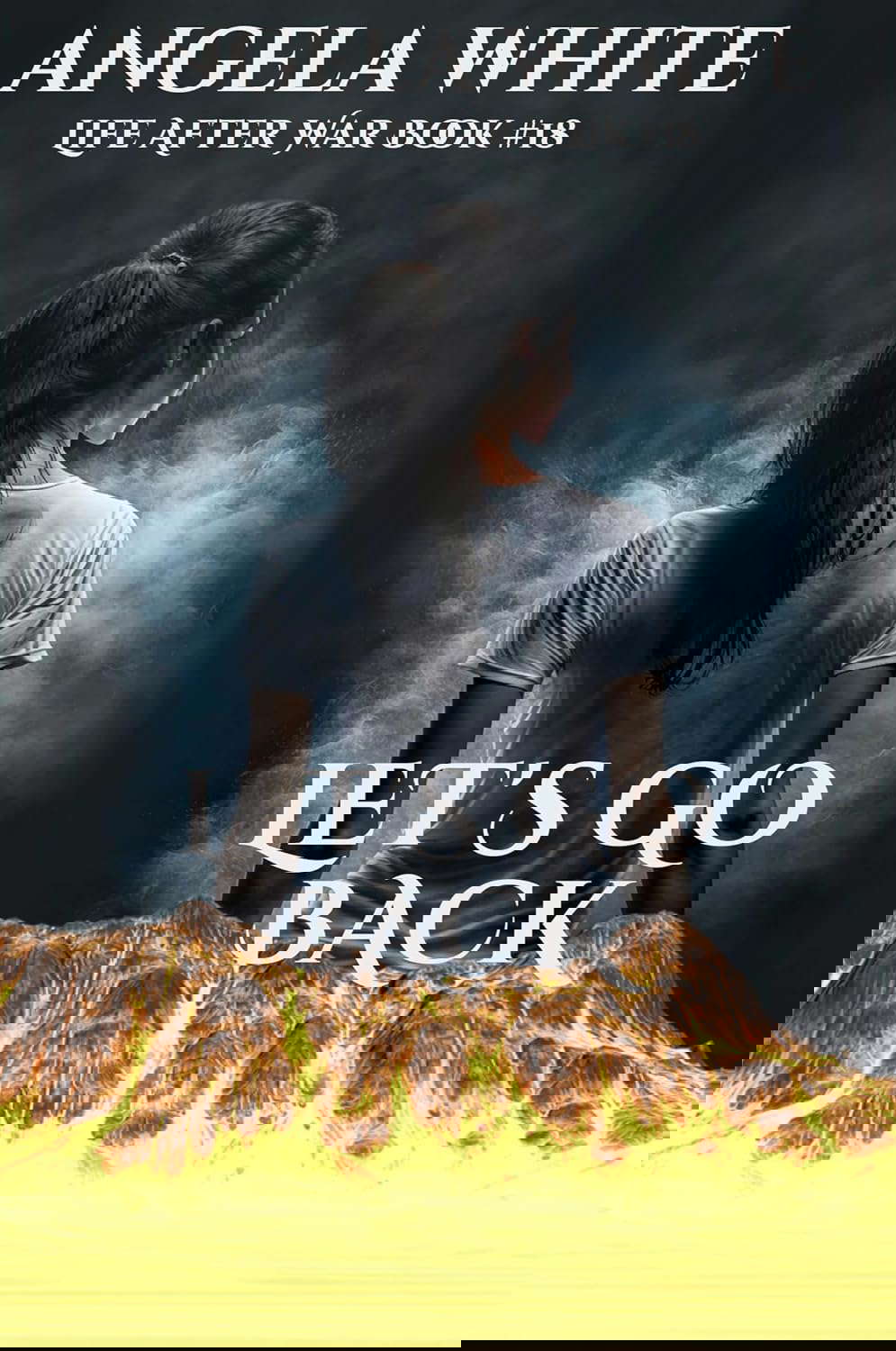 Let's Go Back (Life After War Book 18) poster