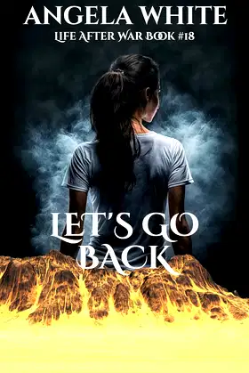 Let's Go Back (Life After War Book 18) poster