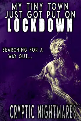 My Tiny Town Just Got Put On Lockdown: Searching for a way out. poster