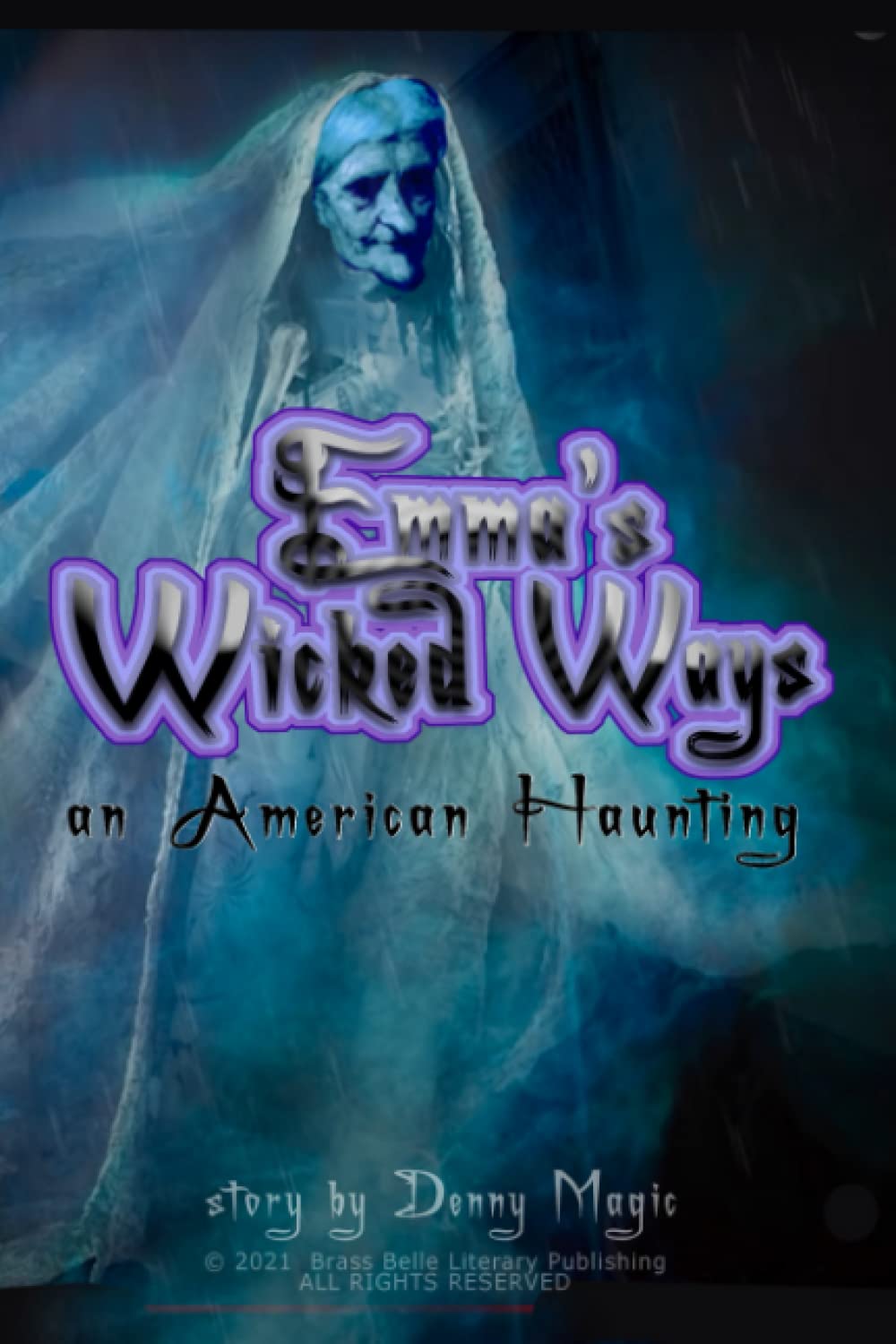 Emma's Wicked Ways: An American Haunting poster