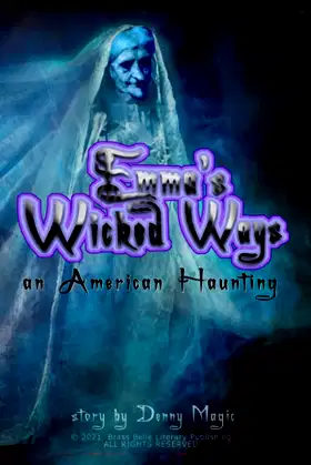 Emma's Wicked Ways: An American Haunting poster