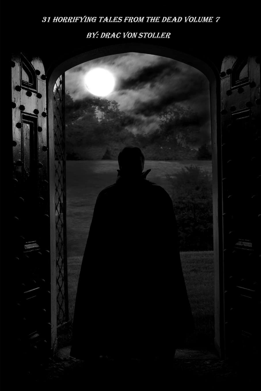 31 Horrifying Tales From The Dead poster