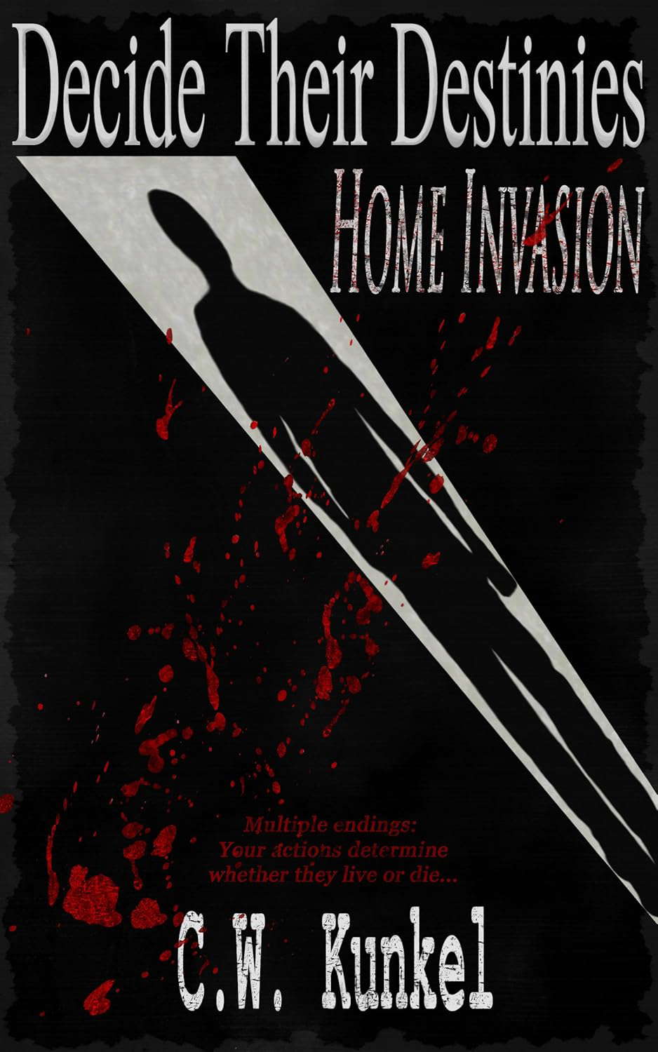 Decide Their Destinies: Home Invasion poster