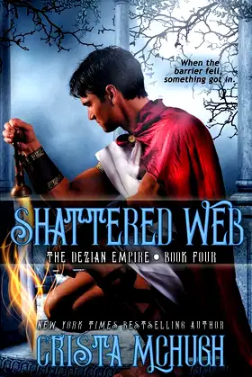 Shattered Web (The Deizian Empire) poster