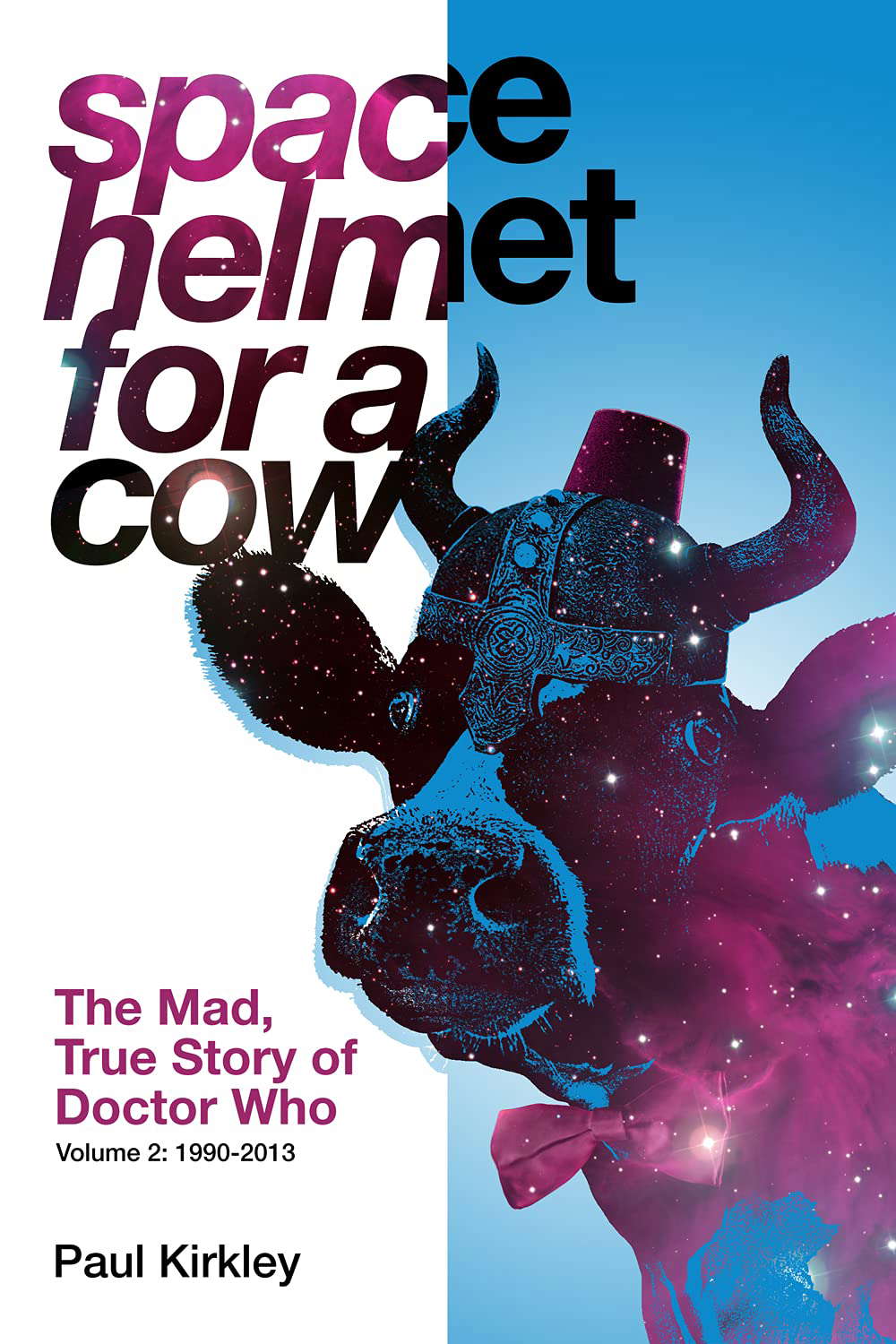 Space Helmet for a Cow 2: The Mad, True Story of Doctor Who (1990-2013) poster