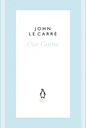 Our Game (The Penguin John le Carre Hardback Collection) poster