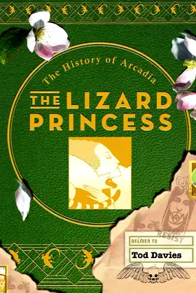 The Lizard Princess: The History of Arcadia (The History of Arcadia, 3) poster