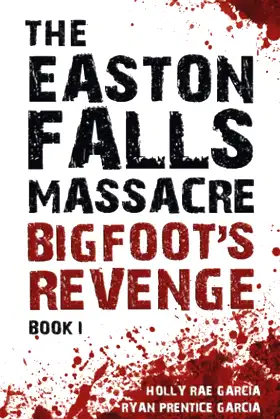 The Easton Falls Massacre: Bigfoot's Revenge poster