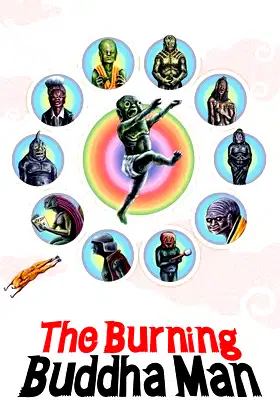 The Burning Buddha Man poster