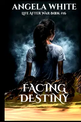 Facing Destiny (Life After War) poster