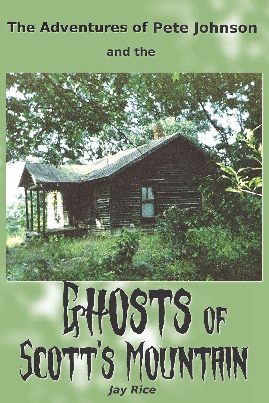The Adventures of Pete Johnson and the Ghosts of Scott's Mountain poster