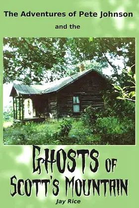 The Adventures of Pete Johnson and the Ghosts of Scott's Mountain poster