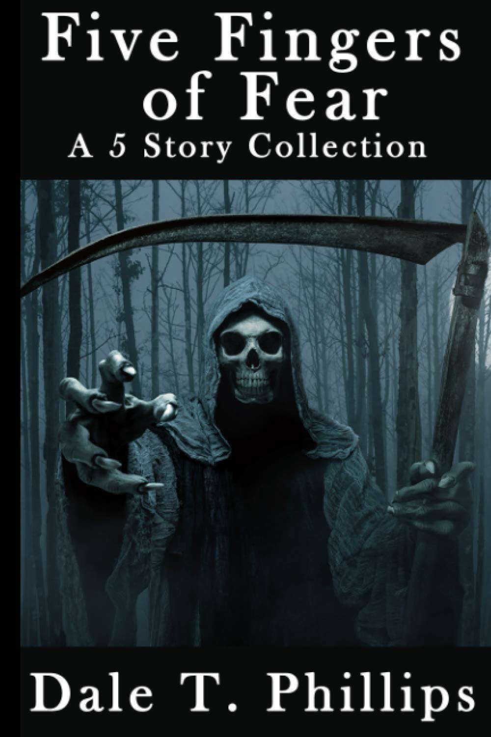Five Fingers of Fear: A 5 Story Collection poster