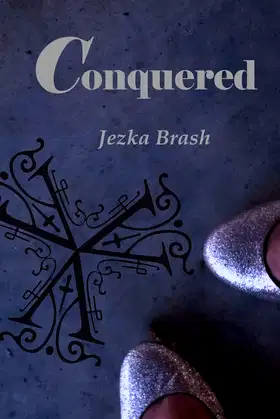 Conquered (Haelexii Demons Series) poster
