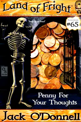 Penny For Your Thoughts (Land of Fright Book 65) poster