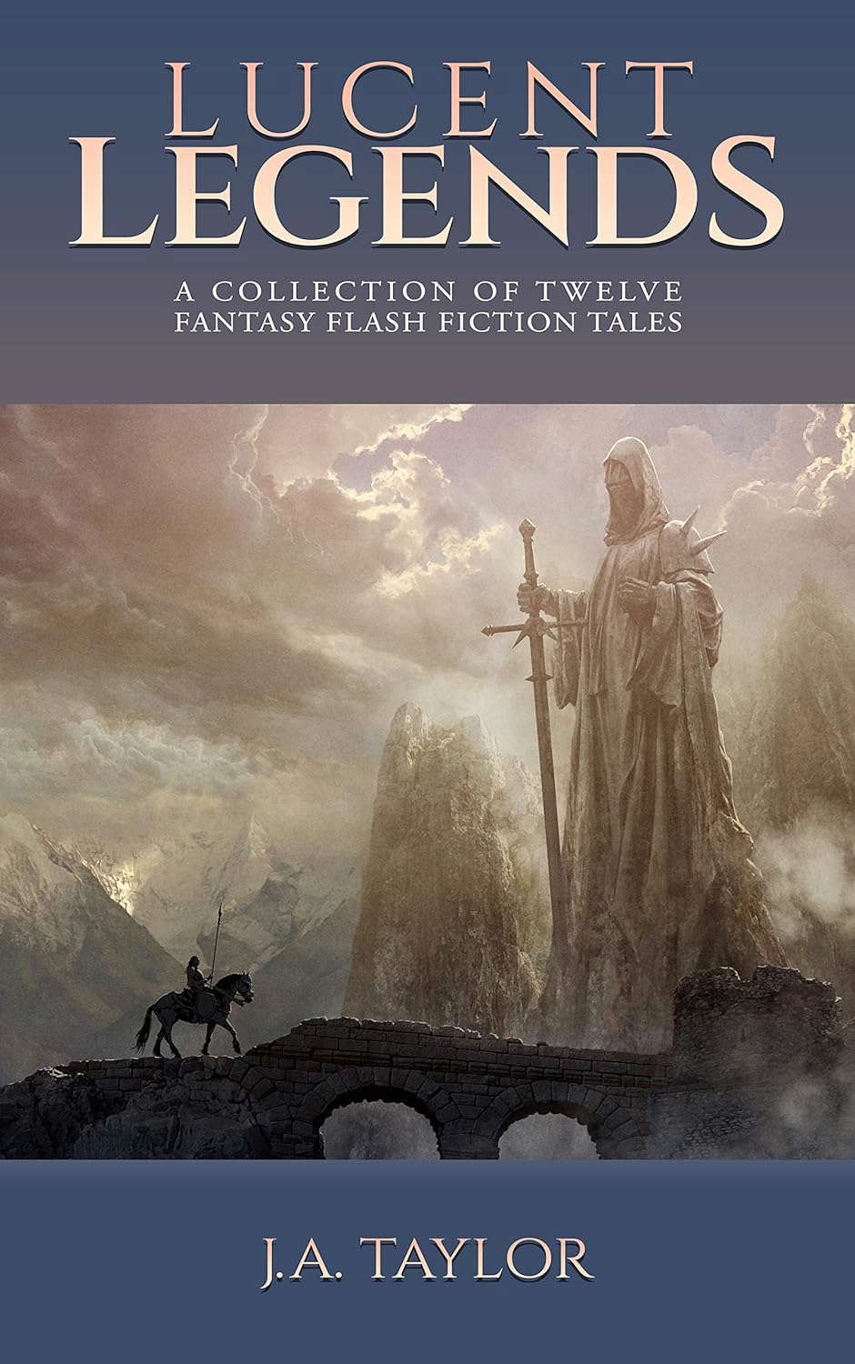 Lucent Legends: A Collection of Twelve Fantasy Flash Fiction Tales poster