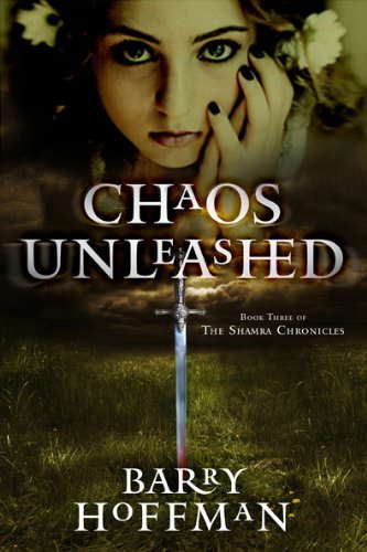 Chaos Unleashed: Book Three of the Shamra Chronicles poster