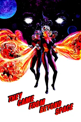 They Came from Beyond Space poster