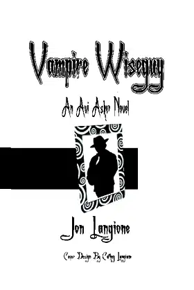 Vampire Wiseguy: An Avi Asher Novel poster