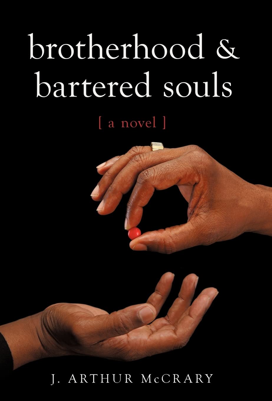 Brotherhood and Bartered Souls: A Novel a Novel poster